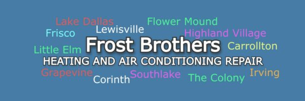 Frost Brothers Heating and Air Conditioning Repair Lewisville TX