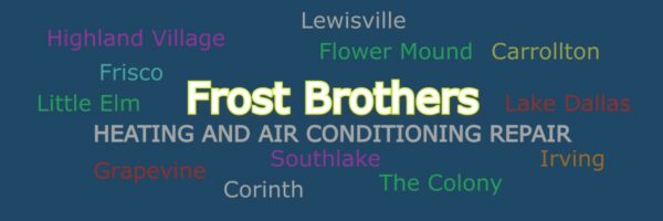 Frost Brothers Heating and Air Conditioning Repair Lewisville TX